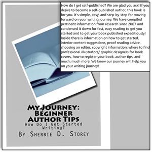 My Journey: Author Tips, Author Sherrie D. Storey